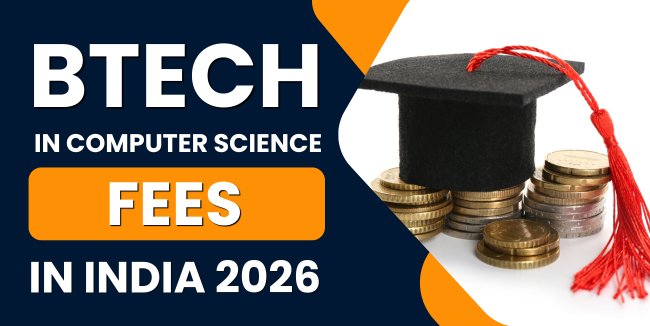 BTech in Computer Science Fees